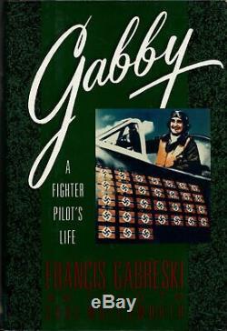 Gabby A Fighter Pilot's Life Frances Gabreski WWII Signed ACE