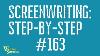 Live Screenwriting Step By Step Session 163