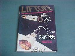 Michael Collins signed LIFTOFF Book 1st/1st Print Apollo 11 pilot / Astronaut